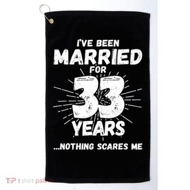 Couples Married 33 Years Funny 33rd Wedding Anniversary Golf Towel