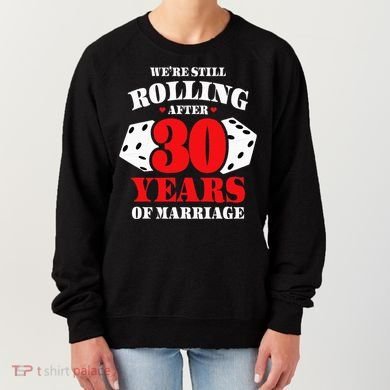 Couples Married 30 Years Funny 30th Wedding Anniversary Women's Sweatshirt