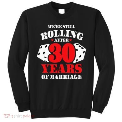 Couples Married 30 Years Funny 30th Wedding Anniversary Sweatshirt