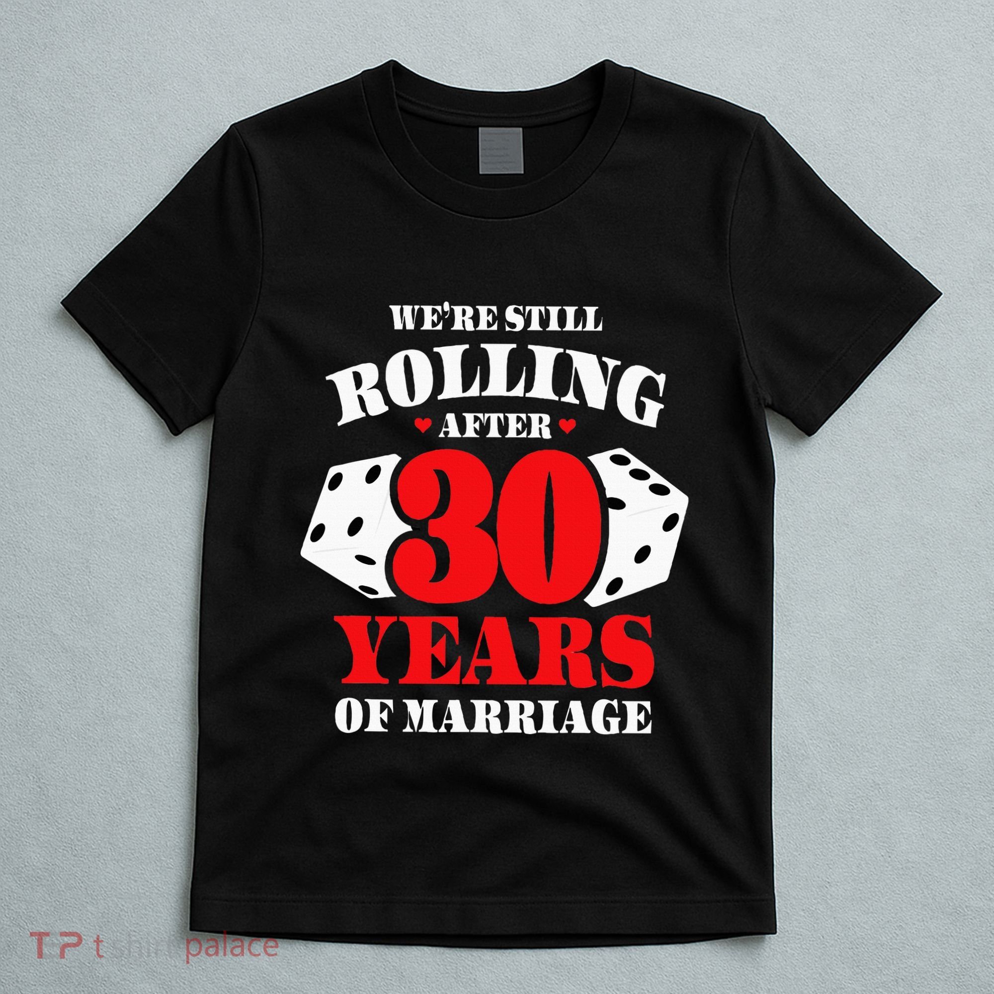 Couples Married 30 Years Funny 30th Wedding Anniversary T-Shirt