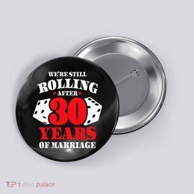 Couples Married 30 Years Funny 30th Wedding Anniversary Button
