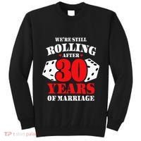 Couples Married 30 Years Funny 30th Wedding Anniversary Tall Sweatshirt thumb 0