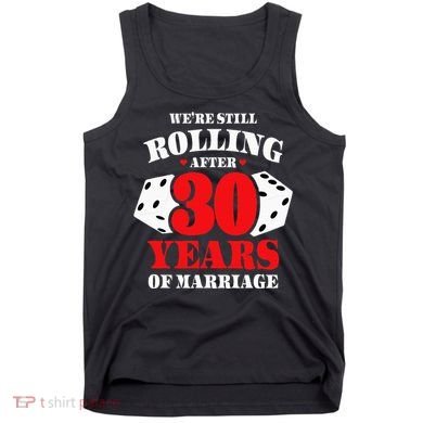 Couples Married 30 Years Funny 30th Wedding Anniversary Tank Top