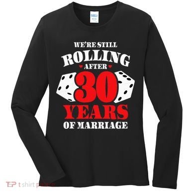 Couples Married 30 Years Funny 30th Wedding Anniversary Women's Long Sleeve Shirt
