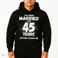 Couples Married 45 Years Funny 45th Wedding Anniversary Hoodie thumb 2