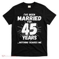 Couples Married 45 Years Funny 45th Wedding Anniversary T-Shirt thumb 0