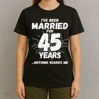 Couples Married 45 Years Funny 45th Wedding Anniversary T-Shirt thumb 4