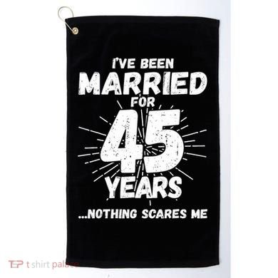 Couples Married 45 Years Funny 45th Wedding Anniversary Golf Towel