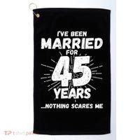 Couples Married 45 Years Funny 45th Wedding Anniversary Golf Towel thumb 0