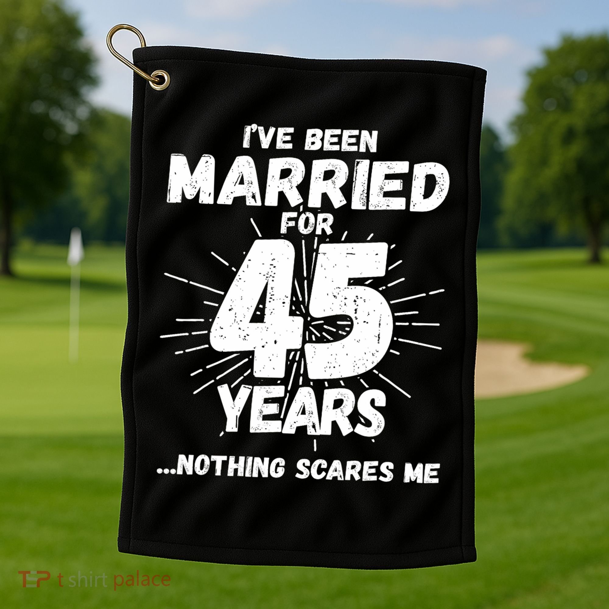 Couples Married 45 Years Funny 45th Wedding Anniversary Golf Towel