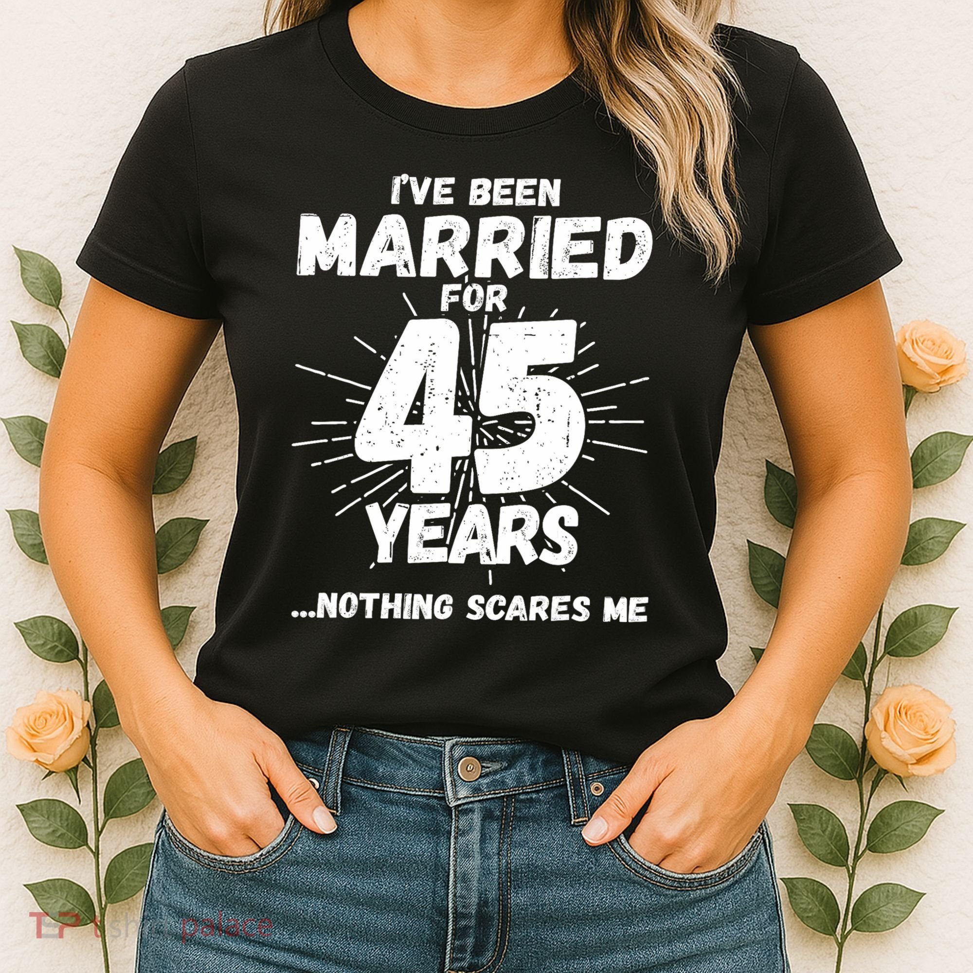 Couples Married 45 Years Funny 45th Wedding Anniversary Women's T-Shirt