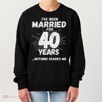Couples Married 40 Years Funny 40th Wedding Anniversary Women's Sweatshirt thumb 0
