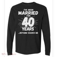 Couples Married 40 Years Funny 40th Wedding Anniversary Comfort Colors Heavyweight Long Sleeve T-Shirt thumb 0