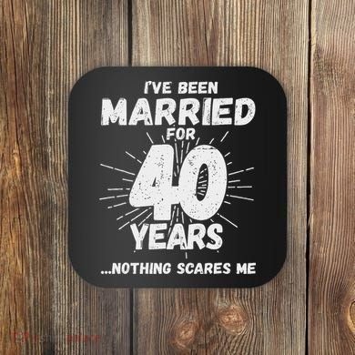 Couples Married 40 Years Funny 40th Wedding Anniversary Coaster