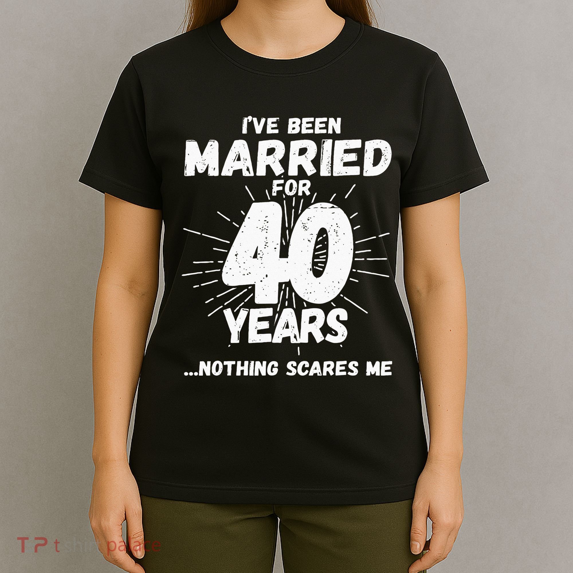 Couples Married 40 Years Funny 40th Wedding Anniversary T-Shirt
