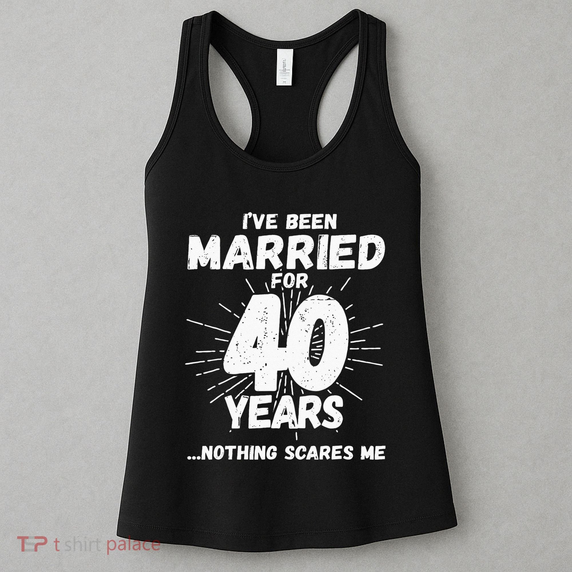 Couples Married 40 Years Funny 40th Wedding Anniversary Women's Tank Top