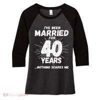 Couples Married 40 Years Funny 40th Wedding Anniversary Women's Tri-Blend 3/4-Sleeve Raglan Shirt thumb 0