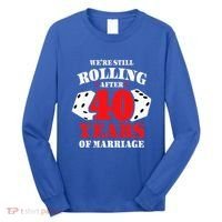 Couples Married 40 Years Funny 40th Wedding Anniversary Long Sleeve Shirt thumb 0