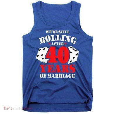 Couples Married 40 Years Funny 40th Wedding Anniversary Tank Top