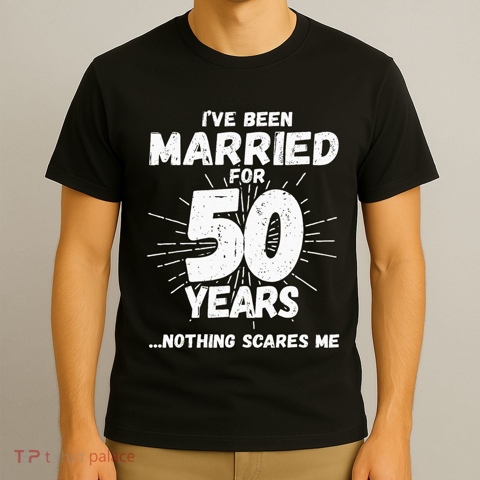 Couples Married 50 Years Funny 50th Wedding Anniversary T-Shirt