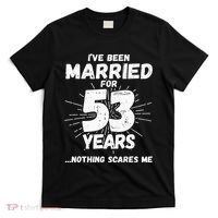 Couples Married 53 Years Funny 53rd Wedding Anniversary T-Shirt thumb 0
