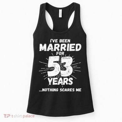 Couples Married 53 Years Funny 53rd Wedding Anniversary Women's Tank Top