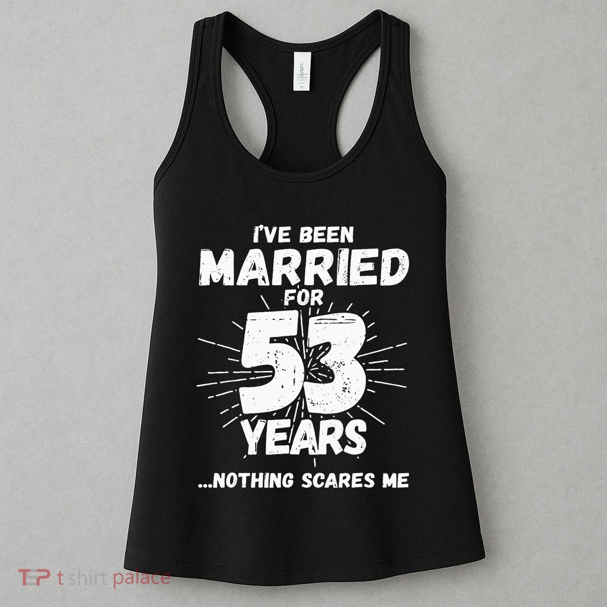 Couples Married 53 Years Funny 53rd Wedding Anniversary Women's Tank Top