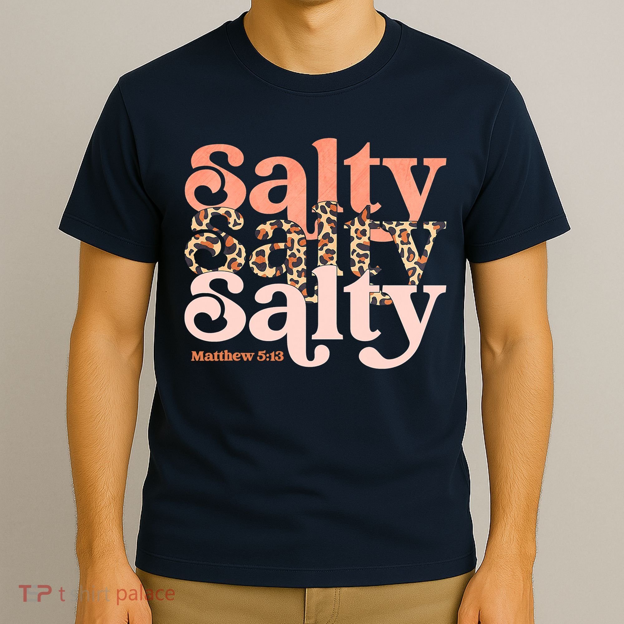 Christian Matthew 513 Stay Salty Faith Vibes Jesus Leopard T-Shirt