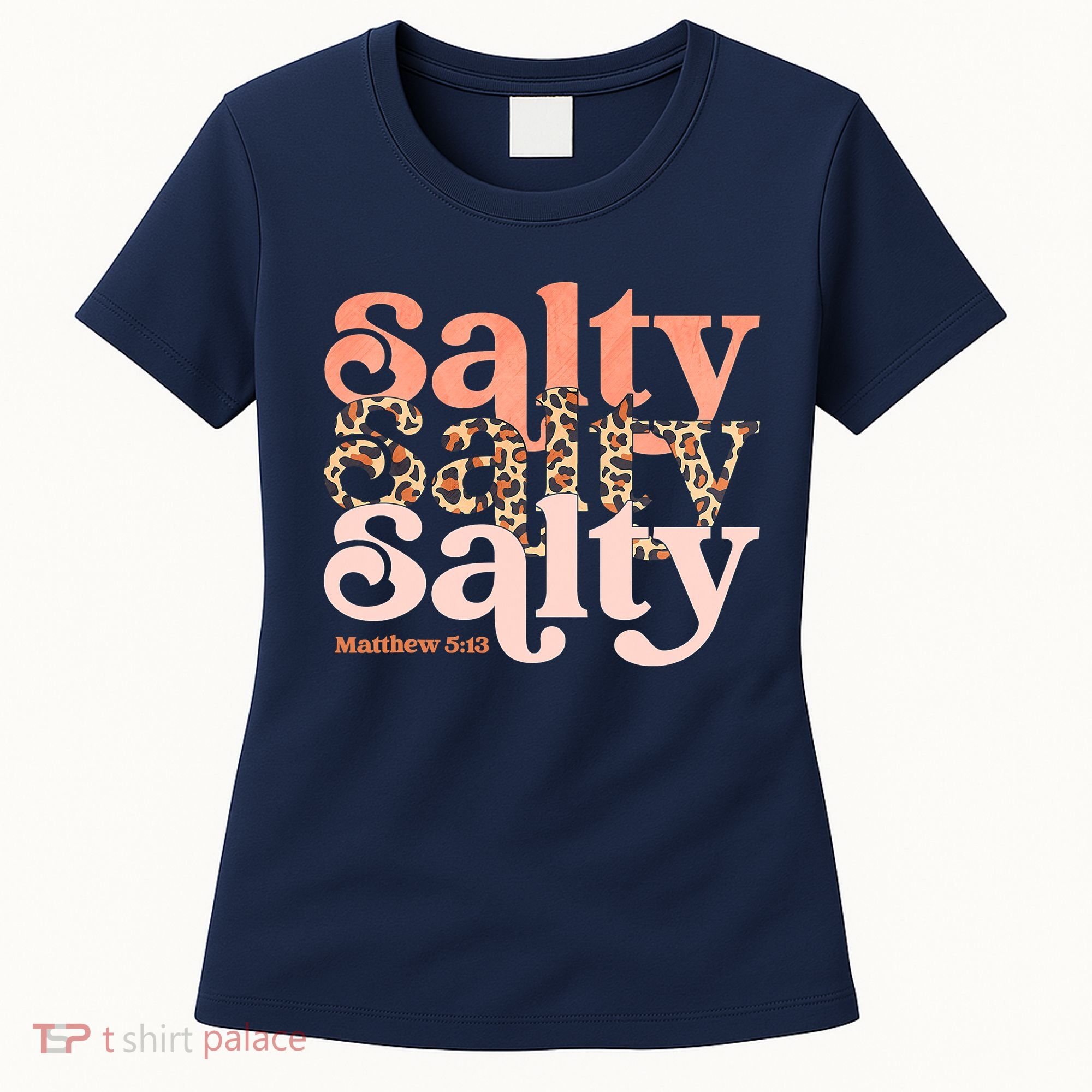 Christian Matthew 513 Stay Salty Faith Vibes Jesus Leopard Women's T-Shirt