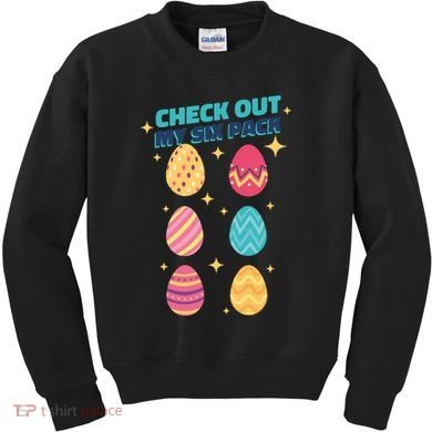 Checkout My 6 Pack Easter Eggs Funny Kids Sweatshirt