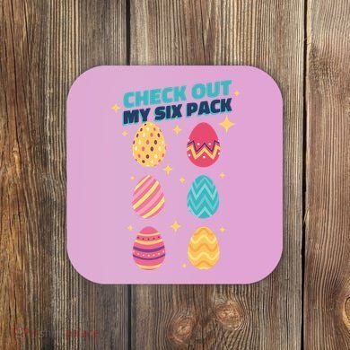 Checkout My 6 Pack Easter Eggs Funny Coaster
