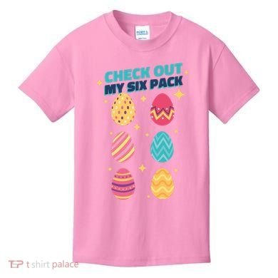 Checkout My 6 Pack Easter Eggs Funny Kids T-Shirt
