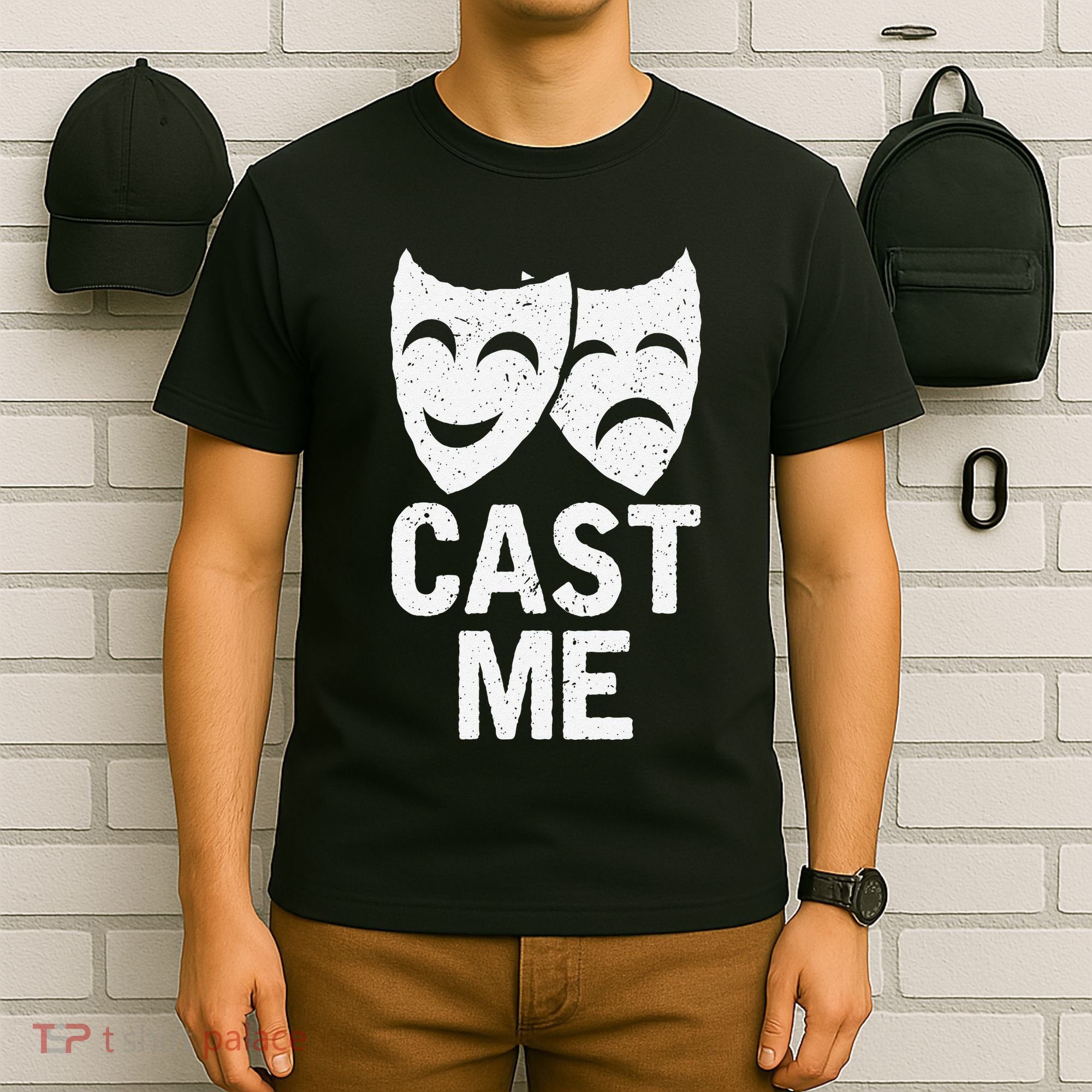 Cast Me Actor Actress Musicals Theater Broadway Novelty T-Shirt