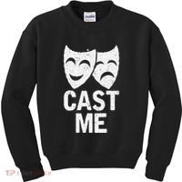 Cast Me Actor Actress Musicals Theater Broadway Novelty Kids Sweatshirt thumb 0