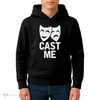 Cast Me Actor Actress Musicals Theater Broadway Novelty Kids Hoodie thumb 4