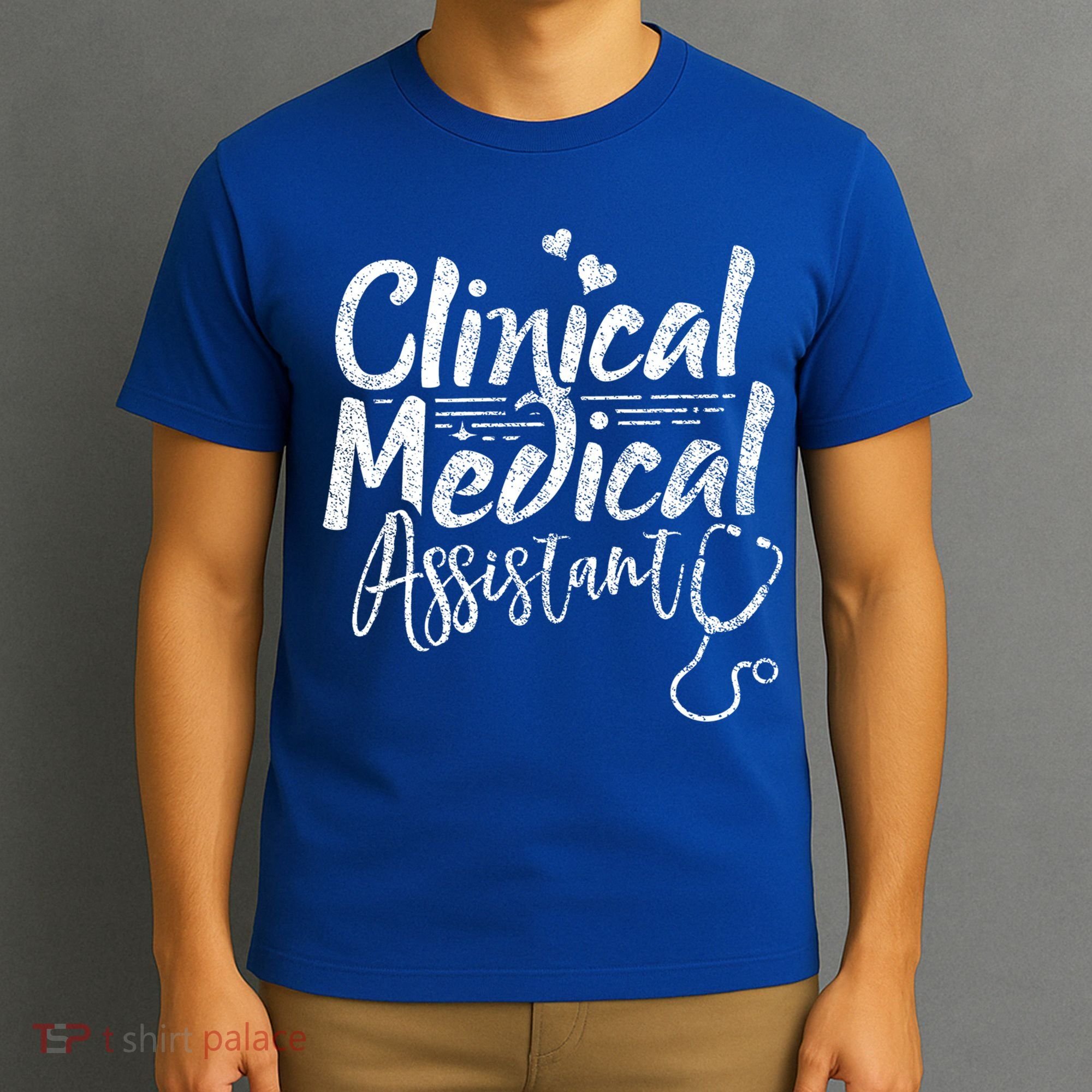 Clinical Medical Assistant Healthcare Technical Nurse Gift T-Shirt