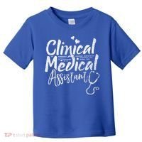 Clinical Medical Assistant Healthcare Technical Nurse Gift Toddler T-Shirt thumb 0