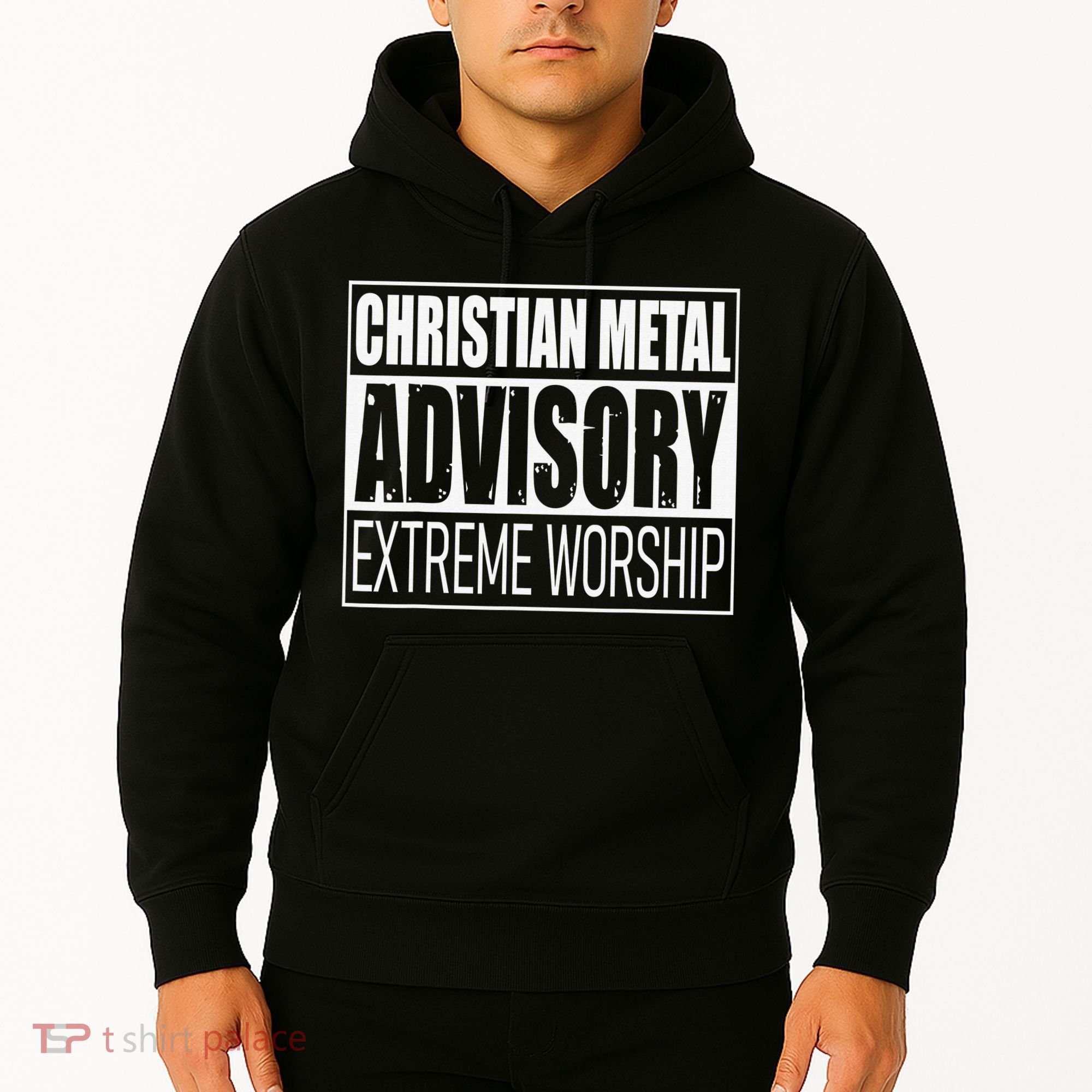 Christian Metal Advisory Extreme Worship Hoodie