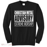 Christian Metal Advisory Extreme Worship Sweatshirt thumb 0