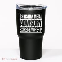 Christian Metal Advisory Extreme Worship Tumbler thumb 0
