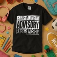 Christian Metal Advisory Extreme Worship Kids T-Shirt thumb 3