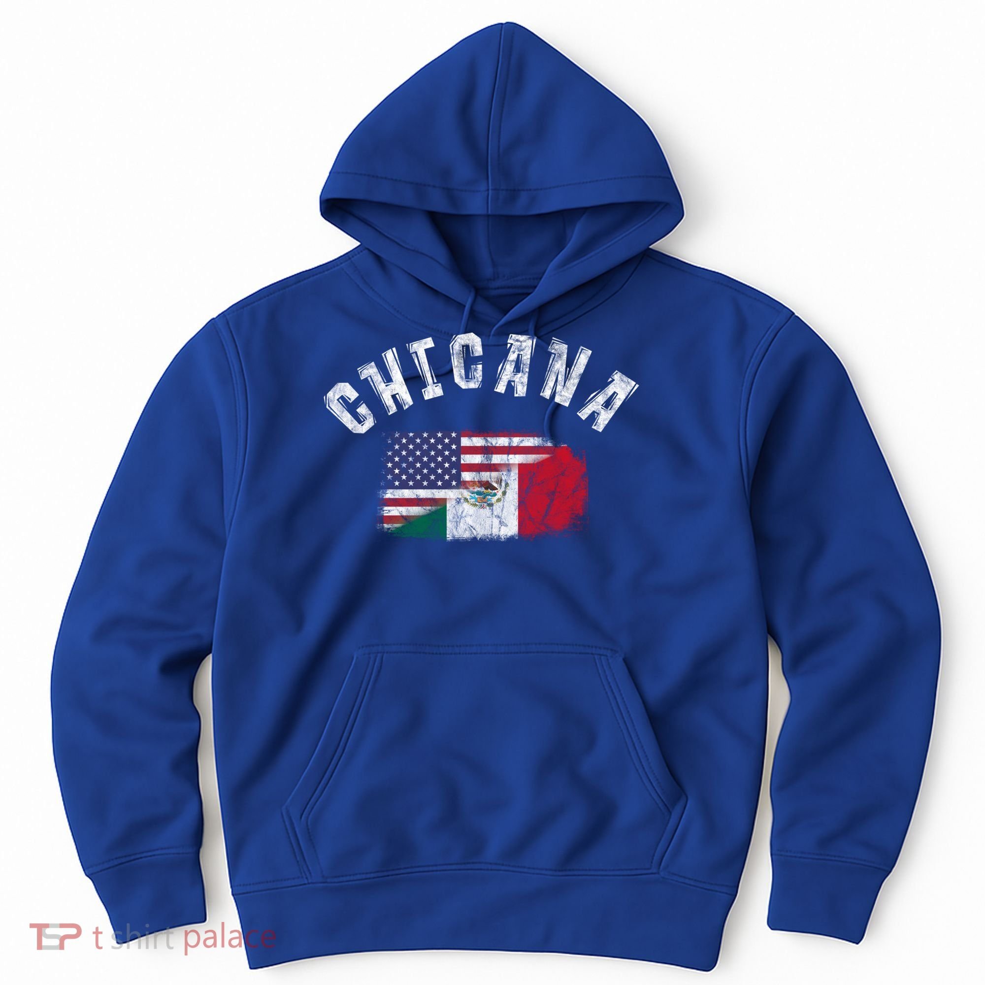 Chicana Mexican American Flag Mexico United States Latina Meaningful Gift Hoodie