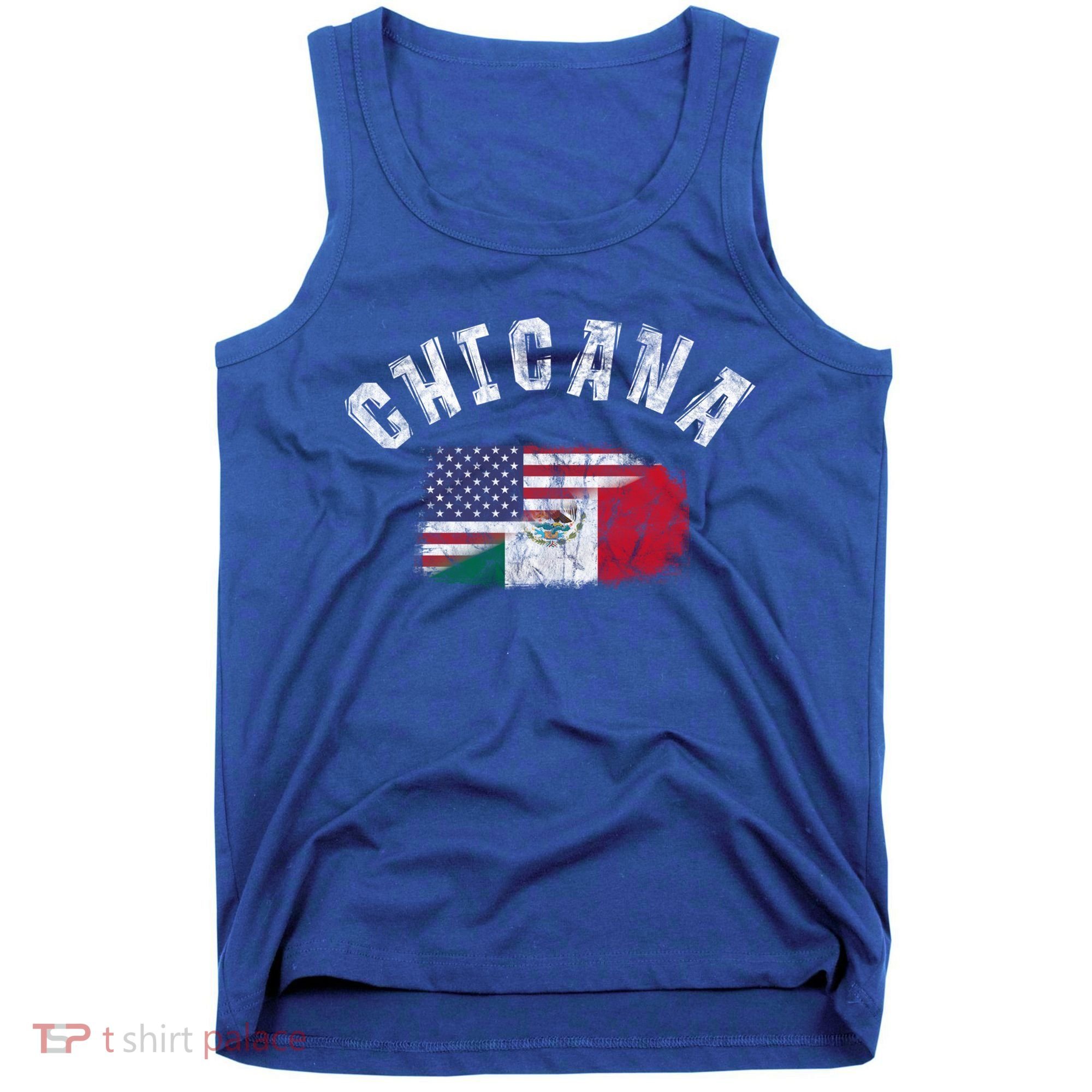 Chicana Mexican American Flag Mexico United States Latina Meaningful Gift Tank Top