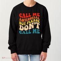 Call Me Antisocial But Please DonT Call Me Women's Sweatshirt thumb 0
