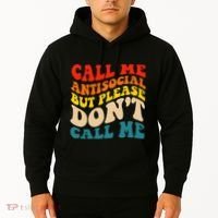 Call Me Antisocial But Please DonT Call Me Hoodie thumb 2