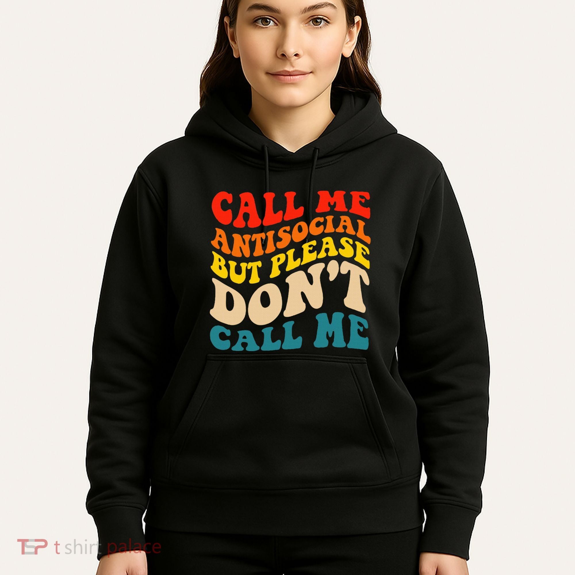 Call Me Antisocial But Please DonT Call Me Hoodie