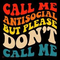 Call Me Antisocial But Please DonT Call Me Hoodie thumb 7