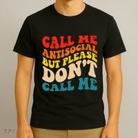 Call Me Antisocial But Please DonT Call Me T-Shirt thumb 3