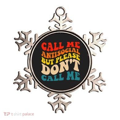 Call Me Antisocial But Please DonT Call Me Ornament