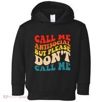 Call Me Antisocial But Please DonT Call Me Toddler Hoodie thumb 0